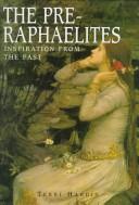 Cover of: Pre-Raphaelites by Terri Hardin, Terri Hardin