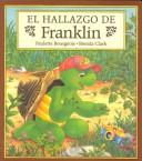 Cover of: El hallazgo de Franklin by Paulette Bourgeois