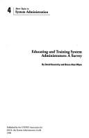 Cover of: Educating and Training System Administrators: A Survey (SAGE Short Topics in System Administration)