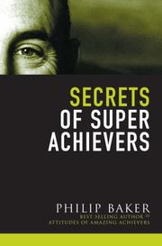 Cover of: Secrets of Super Achievers by Philip Baker