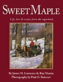 Cover of: Sweet Maple by James M. Lawrence, Rux Martin