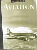 Cover of: The golden age of aviation