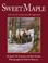 Cover of: The Sweet Maple