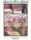 Cover of: Quilts Sew Quick: Fast and Easy Quilts Using Large Print Fabrics