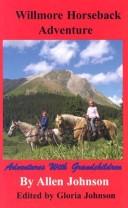 Cover of: Willmore Horseback Adventure: Adventures with Grandchildren