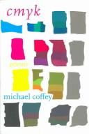 Cover of: Cmyk by Michael Coffey, Michael Coffey