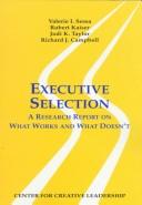 Cover of: Executive selection: a research report on what works and what doesn't