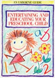 Cover of: Entertaining and Educating Your Preschool Child (Usborne Parent's Guides) by Robyn Gee, Meredith Sue