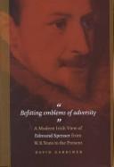 Cover of: Befitting emblems of adversity: a modern Irish view of Edmund Spenser from W.B. Yeats to the present