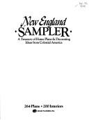 Cover of: New England sampler: a treasury of home plans & decorating ideas from colonial America : 264 plans, 200 interiors.