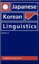 Japanese/Korean Linguistics, Volume 3 by Soonja Choi