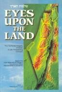 Cover of: Eyes upon the land: the territorial integrity of Israel : a life-threatening concern : based on the public statements and writings of the Lubavitcher Rebbe, Rabbi Menachem M. Schneerson