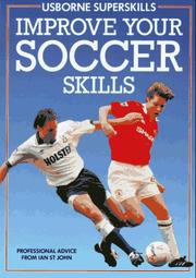 Cover of: Improve Your Soccer Skills (Usborne Superskills) by Janet Cook, Paula Woods