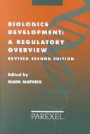 Cover of: Biologics development: a regulatory overview