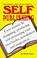 Cover of: The complete, authoritative guide to self publishing