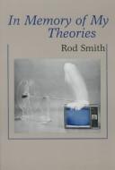 Cover of: In Memory of My Theories by Rod Smith