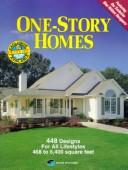 Cover of: One-story homes: 448 designs for all lifestyles, 468 to 5,400 square feet.