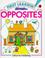 Cover of: Opposites (First Learning)