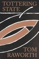 Cover of: Tottering State: Selected Early Poems 1963-1983