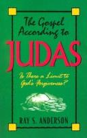 The Gospel According to Judas by Ray Sherman Anderson