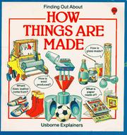 Cover of: How Things Are Made (Finding Out About Things)