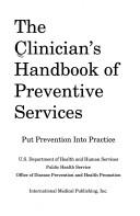 Cover of: The clinician's handbook of preventive services: Put Prevention Into Practice