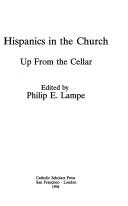 Cover of: Hispanics in the Church: Up form the Cellar