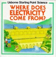Cover of: Where Does Electricity Come From?