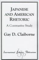 Cover of: Japanese and American rhetoric by Gay D. Claiborne