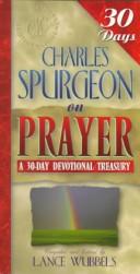 Cover of: Charles Spurgeon on Prayer by Lance Wubbels