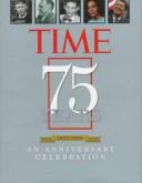 Cover of: Time 1923-1998, 75 years: an anniversary celebration