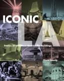 Cover of: Iconic LA by Gloria Koenig