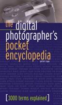 Cover of: The Digital Photographer's Pocket Encyclopedia by Peter Cope