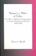 Cover of: Writing in a Milieu of Utility by Teresa C. Kynell