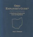 Cover of: Ohio employer's guide by Ronald R. Cresswell