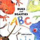 Cover of: Bugs and Beasties ABC (Cool Kids Series) by Cheryl Nathan