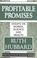 Cover of: Profitable promises