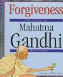 Cover of: Forgiveness: the story of Mahatma Gand[h]i