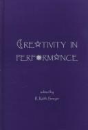 Cover of: Creativity In Performance: (Publications in Creativity Research)