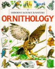 Cover of: Ornithology (Usborne Science & Nature) by Felicity Brooks, Bridget Gibbs, Corinne Stockley