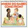 Cover of: Where Do Babies Come From? (Starting Point Science)