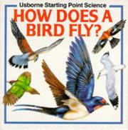 Cover of: How Does a Bird Fly? (Starting Point Science Series) by Susan Mayes