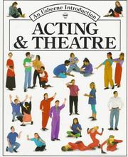 Cover of: Acting and Theatre (Usborne Introduction) by Cheryl Evans, Lucy Smith
