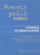 Cover of: America at the Polls, 1960-1992: Kennedy to Clinton  by Alice V. McGillivray, Richard M. Scammon