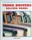 Cover of: Truck Drivers Deliver Goods 