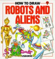 How to Draw Robots and Aliens by Janet Cook