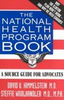 Cover of: The National Health Program book: a source guide for advocates