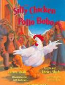 Cover of: The Silly Chicken / El Pollo Bobo by Idries Shah