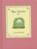 Cover of: Rose Garden by Friedman-Fairfax Publishing