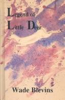 Cover of: Legend of Little Deer by Wade Blevins